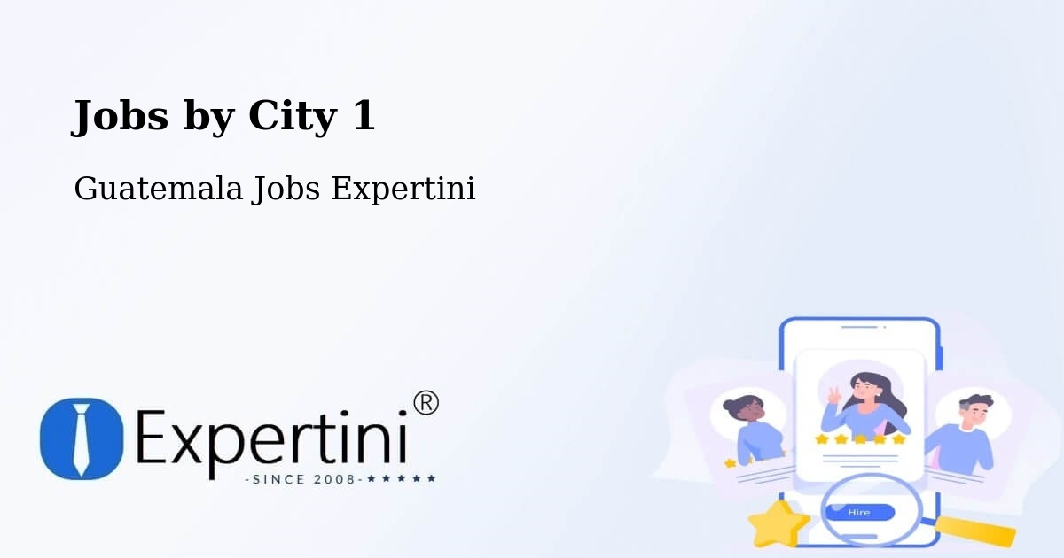 City Jobs in Guatemala - Expertini