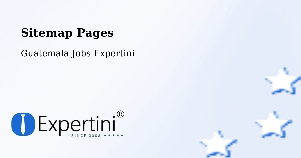 Sitemap Pages - Sayaxché - Guatemala Jobs Expertini