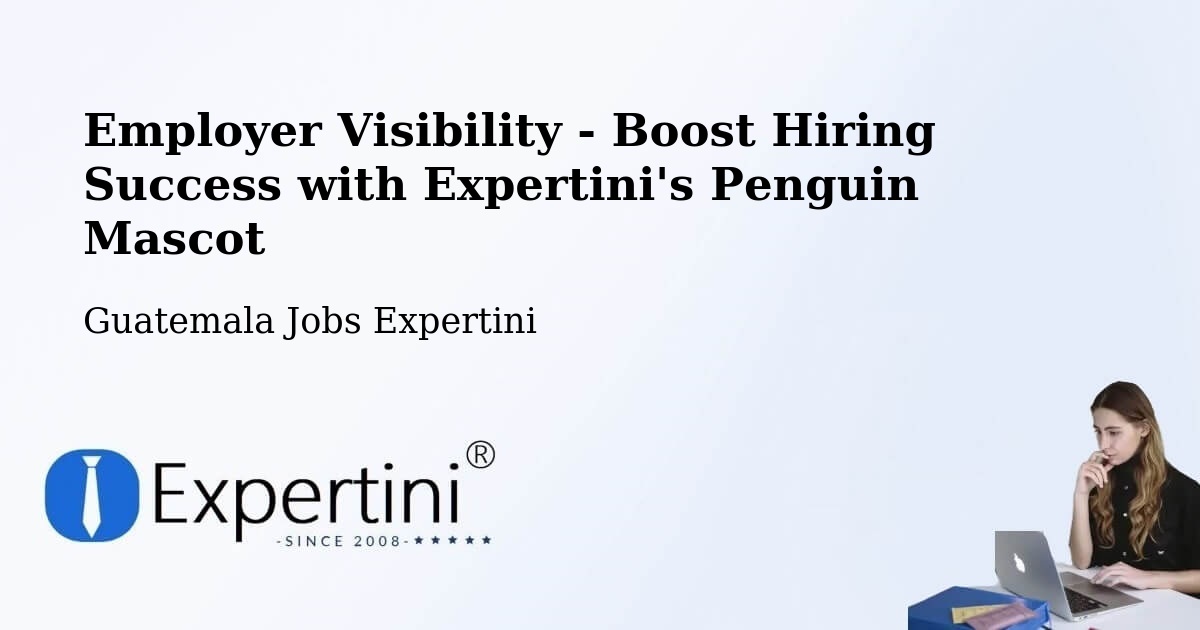 CV and Resume Visibility Optimization – Sayaxché - Guatemala Jobs Expertini